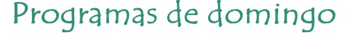 programas de domingo programas de domingo
